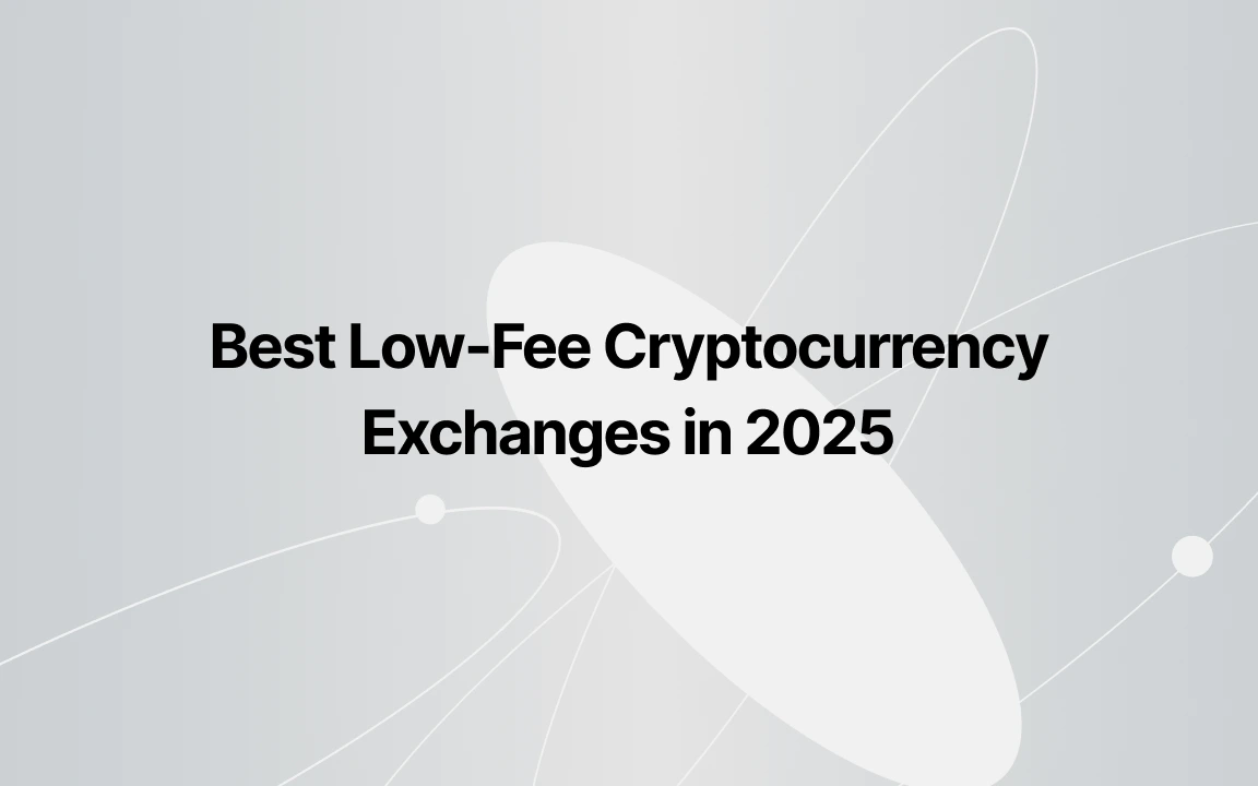 best-low-fee-cryptocurrency-exchanges-in-2025