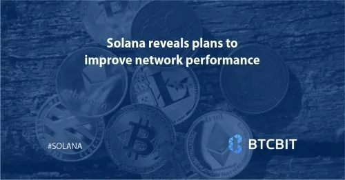 Solana reveals plans to improve network performance