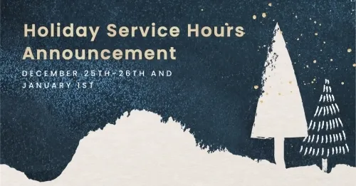 Holiday Service Hours Announcement